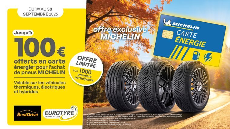 Promotion MICHELIN chez BestDrive et Eurotyre