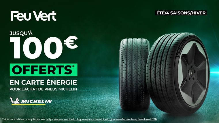 Promotion MICHELIN et Feu Vert